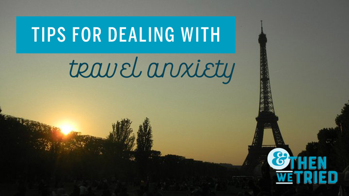 Tips for dealing with travel anxiety