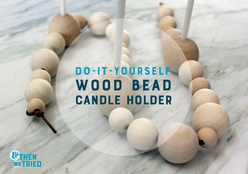 DIY Wood Bead Candle Holder