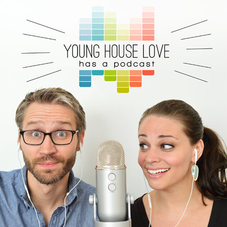 young house love has a podcast our favorite podcasts