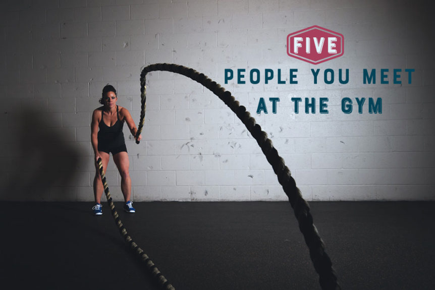 five people you meet at the gym