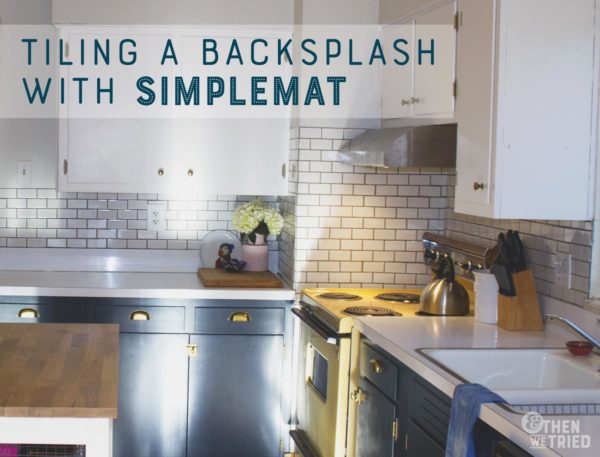 Tiling a Backsplash with Tile Mat: A SimpleMat Review | And Then We Tried
