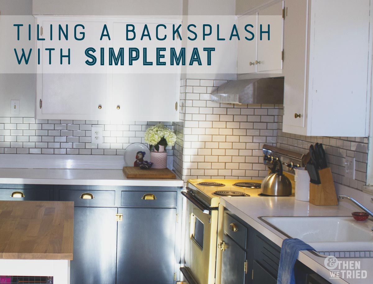 Tiling a Backsplash with Tile Mat A SimpleMat Review   And Then ...
