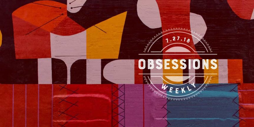 and then we tried obsessions: 07.27.18