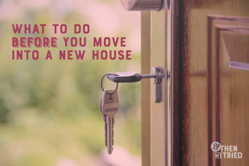 things to do before moving into a new house